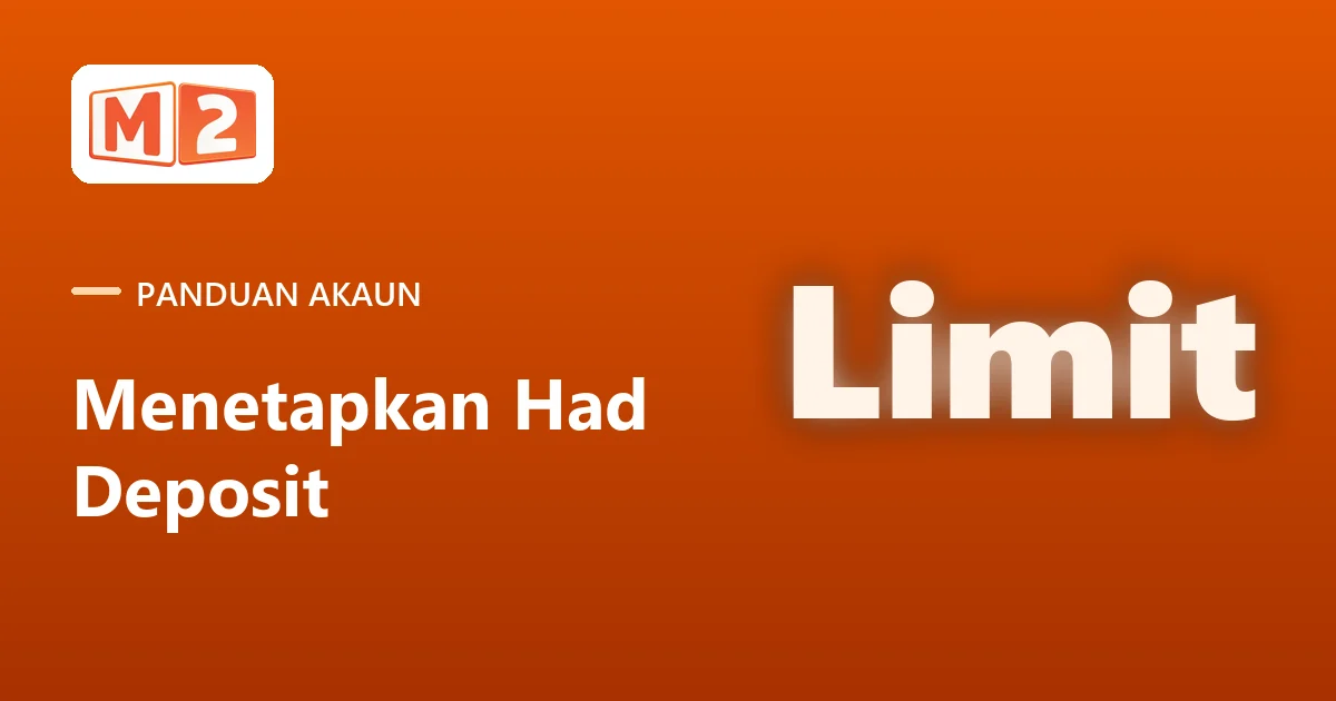 Kad panduan akaun M2 dalam bahasa Melayu: cara menetapkan had deposit