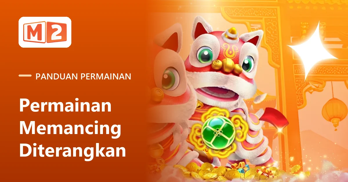 Kad panduan permainan M2 dalam bahasa Melayu tentang permainan memancing, dengan seni tarian singa Fachai