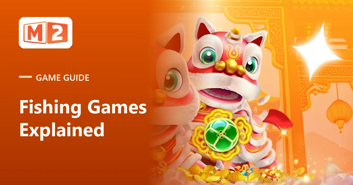 M2 game guide card: fishing games explained, beside Fachai's lion dance artwork