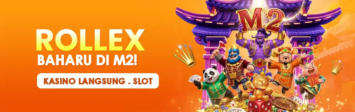 Sepanduk Rollex, baharu di M2, untuk kasino langsung dan slot