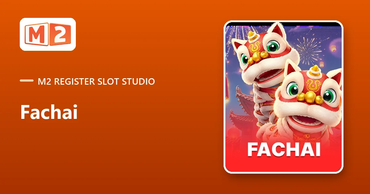 Fachai fishing and slot games at M2, lion dance tile